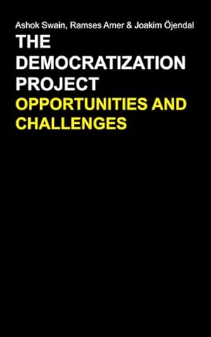 Image du vendeur pour Democratization Project : Opportunities and Challenges mis en vente par GreatBookPrices