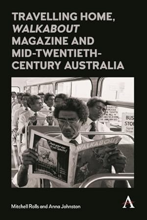 Seller image for Travelling Home, Walkabout Magazine and Mid-Twentieth-Century Australia for sale by GreatBookPrices