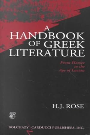 Image du vendeur pour Handbook of Greek Literature : From Homer to the Age of Lucian mis en vente par GreatBookPrices