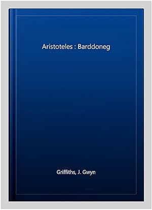 Immagine del venditore per Aristoteles : Barddoneg -Language: Welsh venduto da GreatBookPrices