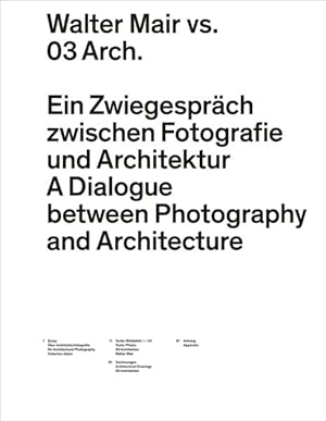 Seller image for Walter Mair vs. 03 Architects : Ein Zwiegesprach zwischen Fotografie und Architektur / A Dialogue Between Photography and Architecture for sale by GreatBookPrices