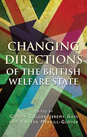 Immagine del venditore per Changing Directions of the British Welfare State venduto da GreatBookPrices