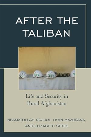 Image du vendeur pour After the Taliban : Life and Security in Rural Afghanistan mis en vente par GreatBookPrices