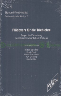 Seller image for Pldoyers fr die Trieblehre : gegen die Verarmung sozialwissenschaftlichen Denkens. mit Beitr. von Alexander C. Karp . Hrsg. von Herbert Bareuther . / Sigmund-Freud-Institut: Psychoanalytische Beitrge aus dem Sigmund-Freud-Institut ; Bd. 2 for sale by Fundus-Online GbR Borkert Schwarz Zerfa