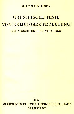 Griechische Feste von religiöser Bedeutung. Mit Ausschluß der Attischen.