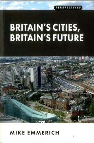 Seller image for Britain's Cities, Britain's Future for sale by GreatBookPrices