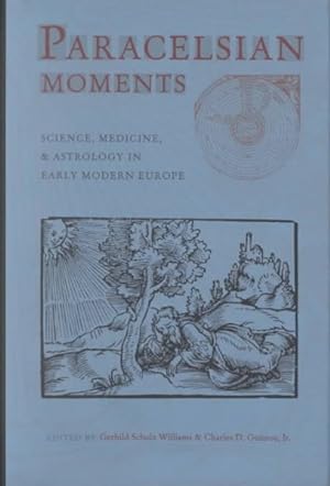 Bild des Verkufers fr Parcelsian Moments : Science, Medicine, and Astrology in Early Modern Europe zum Verkauf von GreatBookPrices