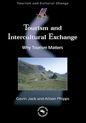 Seller image for Tourism And Intercultural Exchange : Why Tourism Matters for sale by GreatBookPrices