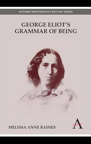 Seller image for George Eliot's Grammar of Being for sale by GreatBookPrices