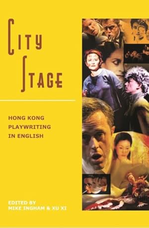 Seller image for City Stage : Hong Kong Playwriting in English for sale by GreatBookPrices