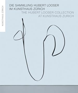 Seller image for Die Sammlung Hubert Looser im Kunsthaus Zurich / The Hubert Looser Collection at Kunsthaus Zurich for sale by GreatBookPrices