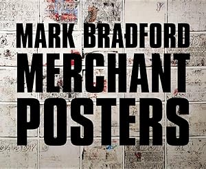 Immagine del venditore per Mark Bradford : Merchant Posters venduto da GreatBookPricesUK