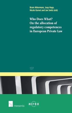 Seller image for Who Does What? : On the Allocation of Regulatory Competences in European Private Law for sale by GreatBookPrices