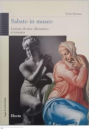 Imagen del vendedor de Sabato in museo. Letture di arte ellenistica e romana a la venta por Llibres Capra