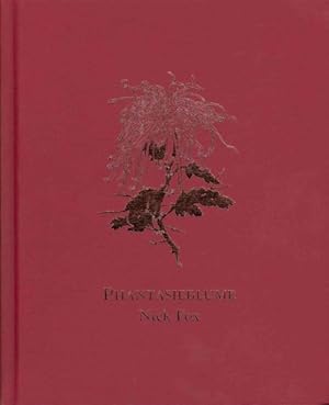 Imagen del vendedor de Phantasieblume Nick Fox : A Survey of the Work of Nick Fox a la venta por GreatBookPrices