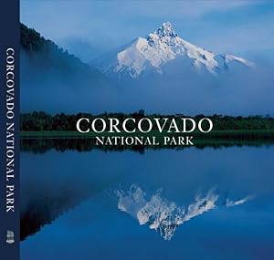 Imagen del vendedor de Corcovado National Park : Chile's Wilderness Jewel a la venta por GreatBookPrices