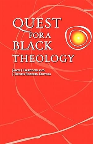 Bild des Verkufers fr Quest for a Black Theology zum Verkauf von GreatBookPrices