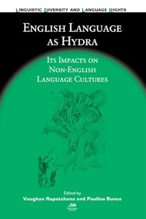 Seller image for English Language As Hydra : Its Impacts on Non-english Language Cultures for sale by GreatBookPrices
