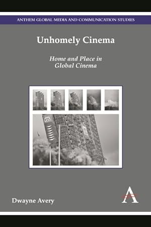 Seller image for Unhomely Cinema : Home and Place in Global Cinema for sale by GreatBookPrices
