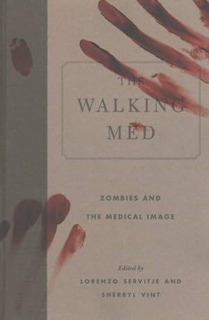 Bild des Verkufers fr Walking Med : Zombies and the Medical Image zum Verkauf von GreatBookPrices
