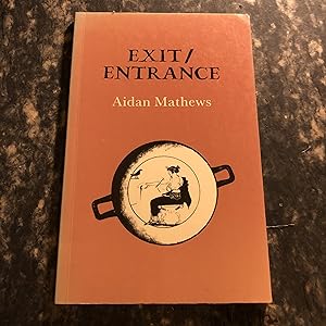 Seller image for Exit/Entrance (First edition) for sale by As The Story Was Told