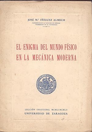 Seller image for EL ENIGMA DEL MUNDO FISICO EN LA MECANICA MODERNA for sale by Libreria 7 Soles
