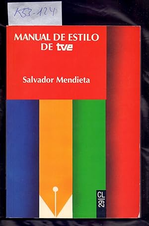 Seller image for MANUAL DE ESTILO DE TVE (DICCIONARIO) for sale by Libreria 7 Soles