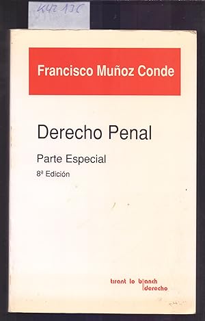Image du vendeur pour DERECHO PENAL, PARTE ESPECIAL (OCTAVA EDICION, REVISADA Y PUESTA AL DIA) mis en vente par Libreria 7 Soles
