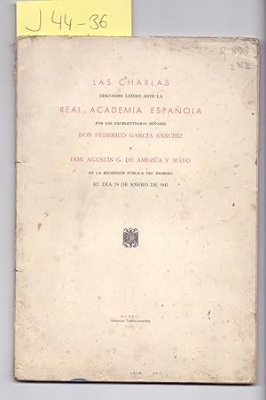 Imagen del vendedor de LAS CHARLAS, DISCURSO LEIDOS ANTE LA REAL ACADEMIA ESPAOLA EL DIA 19 DE ENERO DE 1941 a la venta por Libreria 7 Soles