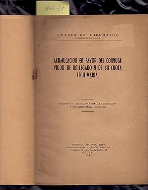 Seller image for ACUMULACION EN FAVOR DEL CONYUGE VIUDO DE UN LEGADO Y DE SU CUOTA LEGITIMARIA for sale by Libreria 7 Soles