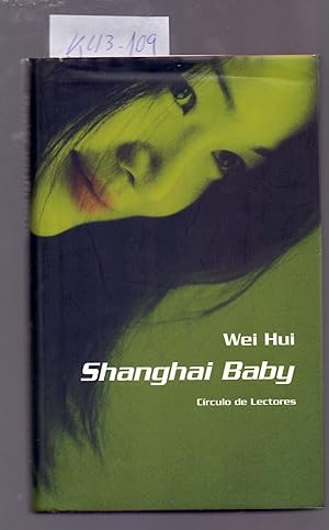 Seller image for SHANGHAI BABY for sale by Libreria 7 Soles