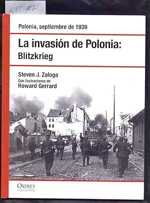 Seller image for POLONIA SEPTIEMBRE DE 1939 - LA INVASION DE POLONIA: BLITZKRIEG for sale by Libreria 7 Soles