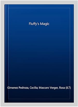 Imagen del vendedor de Fluffy's Magic a la venta por GreatBookPricesUK