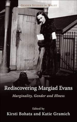 Seller image for Rediscovering Margiad Evans : Marginality, Gender and Illness for sale by GreatBookPrices