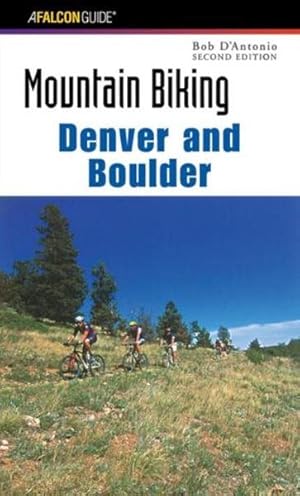Imagen del vendedor de Mountain Biking Denver and Boulder a la venta por GreatBookPrices
