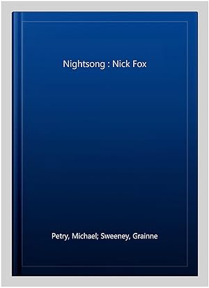 Imagen del vendedor de Nightsong : Nick Fox a la venta por GreatBookPrices