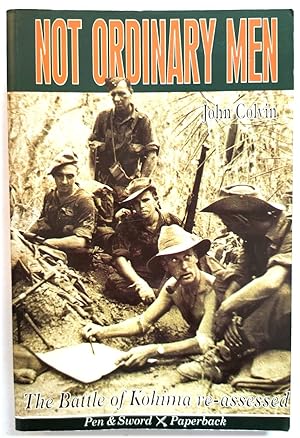 Bild des Verkufers fr Not Ordinary Men: The Story of The Battle of Kohima zum Verkauf von PsychoBabel & Skoob Books