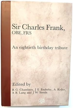 Seller image for Sir Charles Frank, OBE, FRS: An Eightieth Birthday Tribute for sale by PsychoBabel & Skoob Books