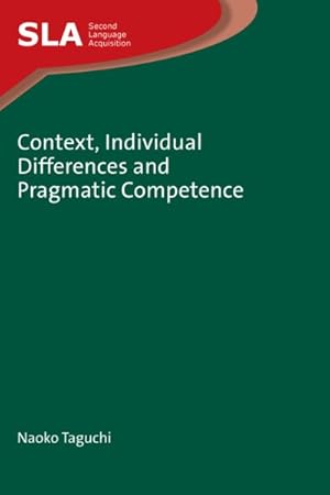 Imagen del vendedor de Context, Individual Differences and Pragmatic Competence a la venta por GreatBookPrices