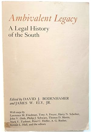 Imagen del vendedor de Ambivalent Legacy: A Legal History of the South a la venta por PsychoBabel & Skoob Books