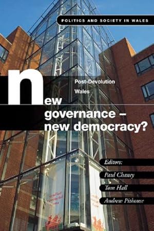 Immagine del venditore per New Governance, New Democracy? : Post-Devolution Wales venduto da GreatBookPrices