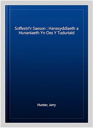 Seller image for Soffestri'r Saeson : Hanesyddiaeth a Hunaniaeth Yn Oes Y Tuduriaid -Language: Welsh for sale by GreatBookPrices