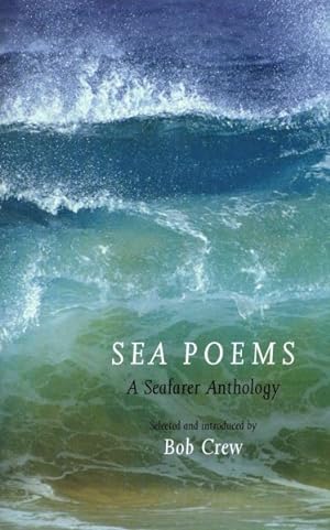 Immagine del venditore per Sea Poems : A Seafarer Anthology venduto da GreatBookPrices