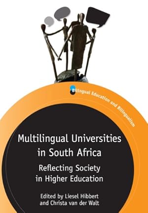 Image du vendeur pour Multilingual Universities in South Africa : Reflecting Society in Higher Education mis en vente par GreatBookPrices