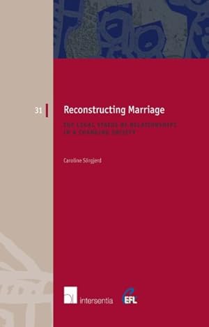 Imagen del vendedor de Reconstructing Marriage : The Legal Status of Relationships in a Changing Society a la venta por GreatBookPrices