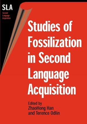 Bild des Verkufers fr Studies of Fossilization in Second Language Acquisition zum Verkauf von GreatBookPrices