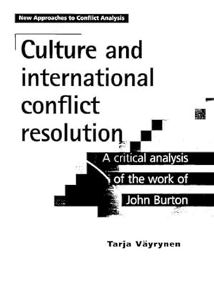 Seller image for Culture and International Conflict Resolution : A Critical Analysis of the Work of John Burton for sale by GreatBookPrices