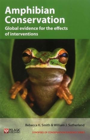 Seller image for Amphibian Conservation : Global Evidence for the Effects of Interventions for sale by GreatBookPrices