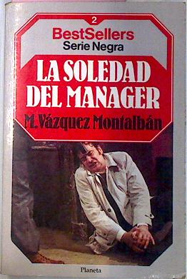 Seller image for La Soledad Del Manager for sale by Almacen de los Libros Olvidados