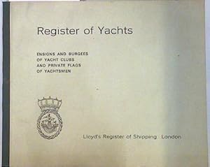 Bild des Verkufers fr Register of Yachts. Ensigns and burgees of yacht clubs and private flags of yachtsmen. zum Verkauf von Almacen de los Libros Olvidados
